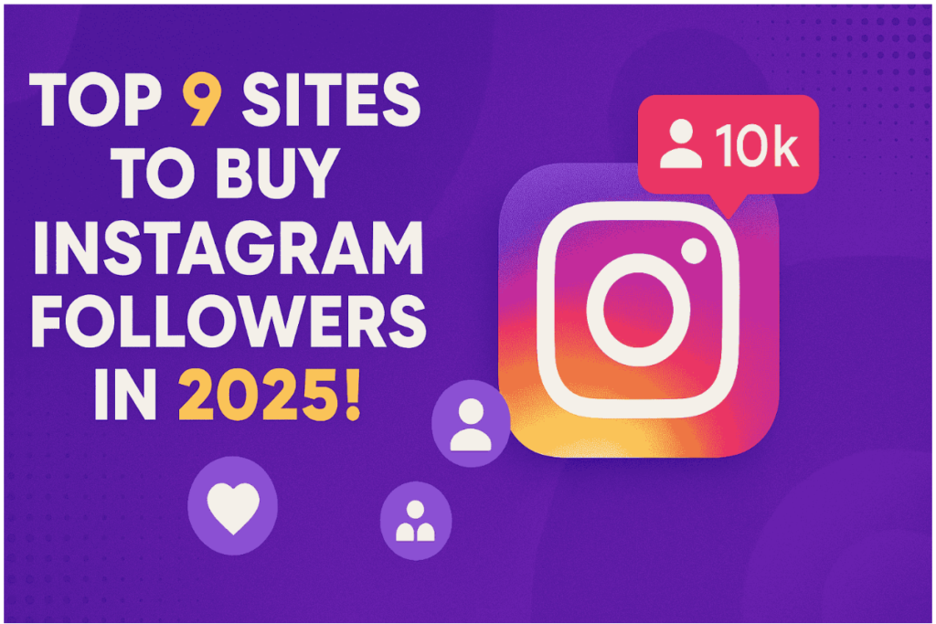 Is SocialWick the Best Site to Buy Instagram Followers in 2025?